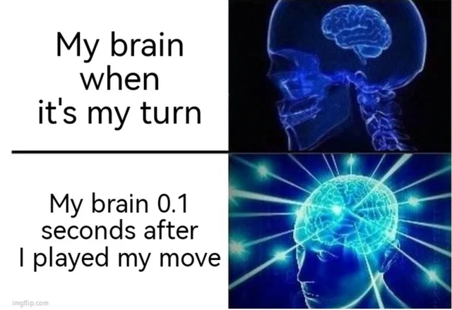 My brain when its my turn