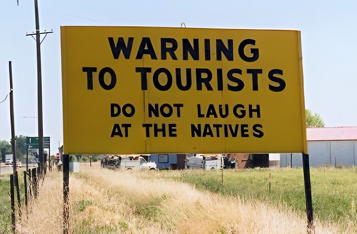30 Unexpected Signs That Will Totally Throw You Off 26 Warning to tourists
