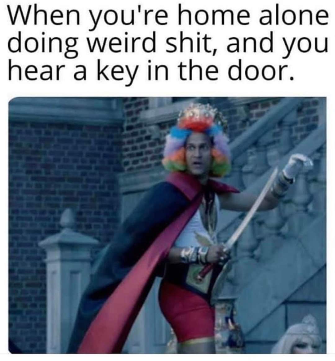 25 Memes That Will Hijack Your Attention (You’ve Been Warned) 25 When youre home alone