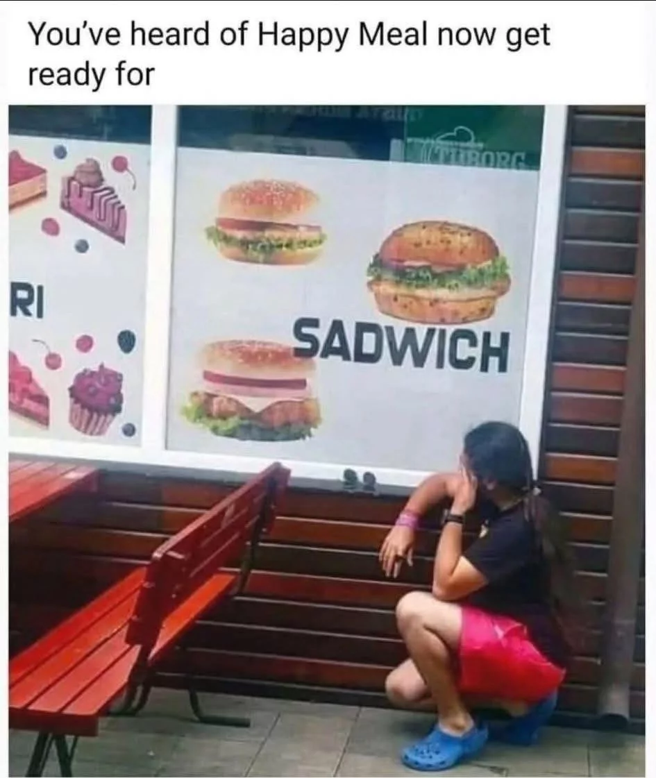 35 Depression Memes To Make You Laugh When You're Feeling Down 37 youve herd of happy meal
