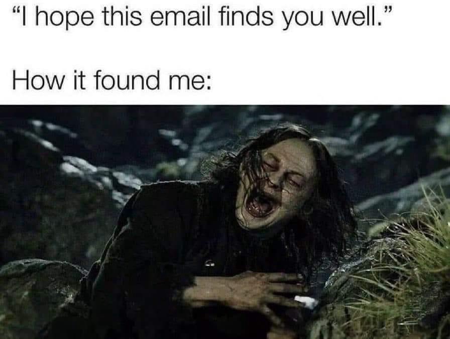 25 Memes That Could Change Your Life (Probably Not) 4 Email finds you well