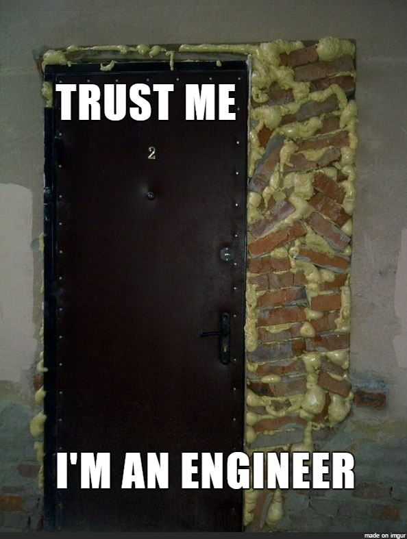 “Trust me Im An Engineer” - 30 Engineers Who Almost Fixed Things 28 Foam and bricks