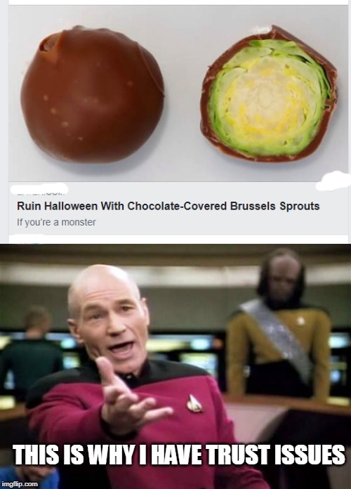 34 Funny “Trust Issues Memes” For People Who Trust Less 31 Halloween chocolate