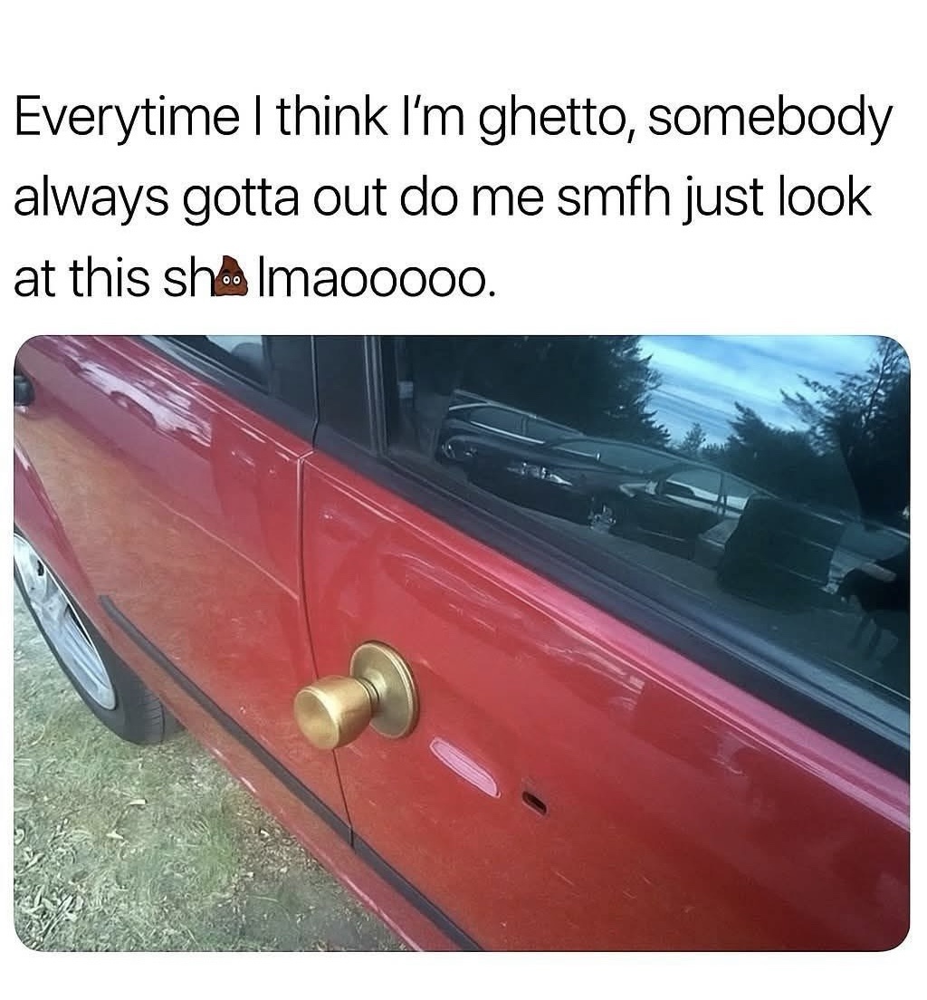 I think Im ghetto