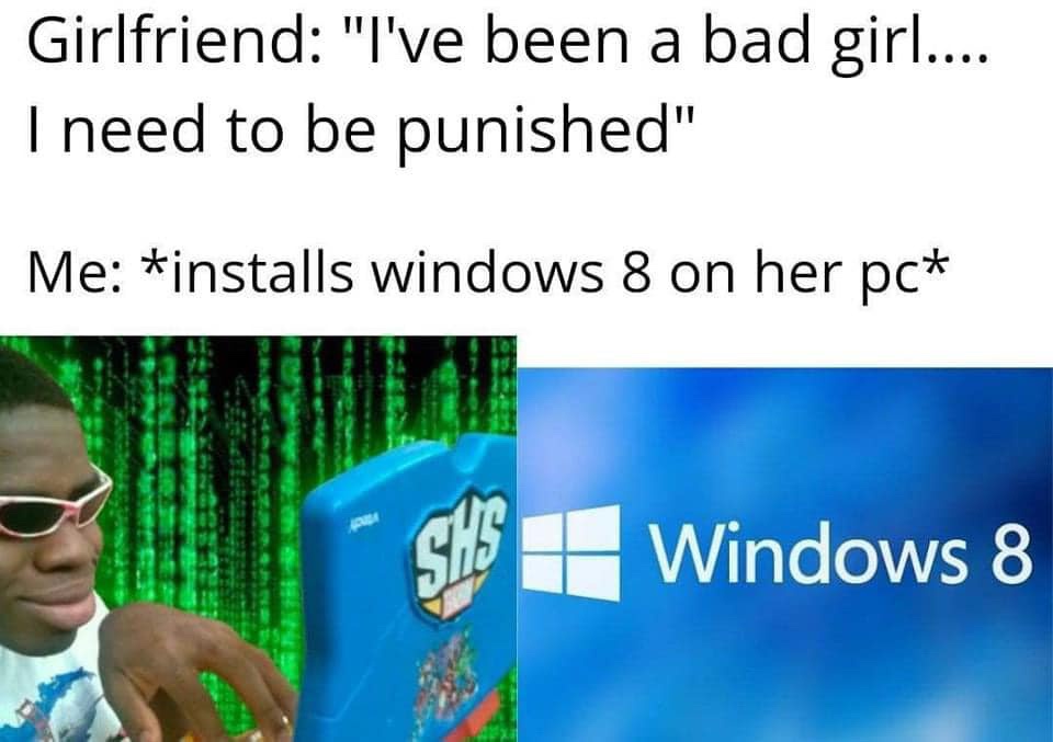 20 Tech Related Memes That’ll Have You Crashing from Laughter 8 Ive been a bad girl - Tech Related Memes