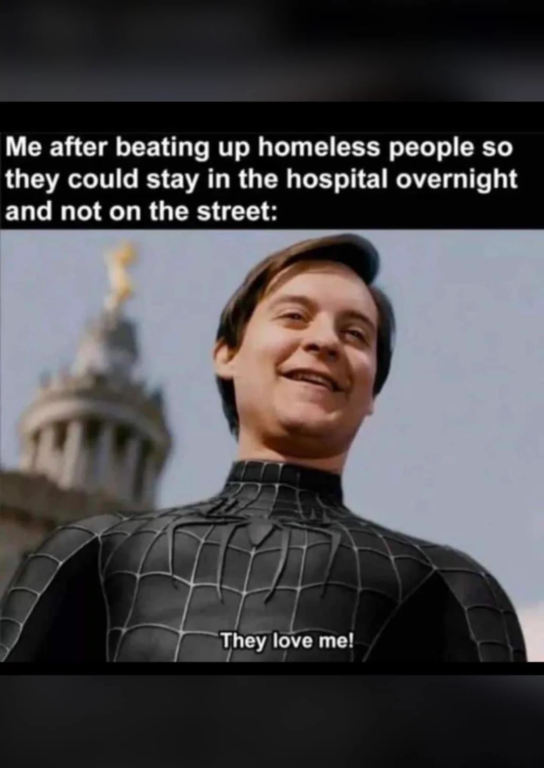 35 Sarcastic Memes Because Killing People Is Illegal 9 Me after beating up homeless people