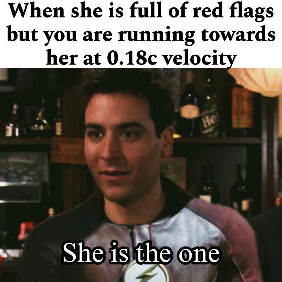 35 Red Flags Memes That Prove Love Isn't Always 'Rosy' 33 She is the one