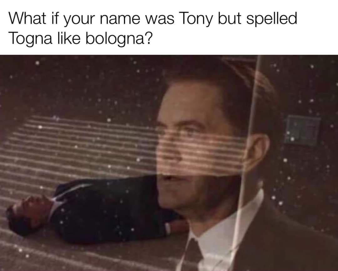20 Memes That Are Totally Off the Wall (and Still Hilarious) 15 What if your name