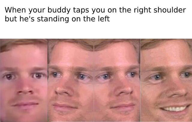 20 Memes That Are as Random as Your Midnight Thoughts 20 When youre buddy taps