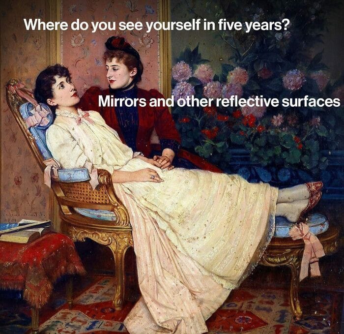 20 Clever Art Memes That Could Hang in a Museum of Humor 19 Where do you see your self - Clever Art Memes