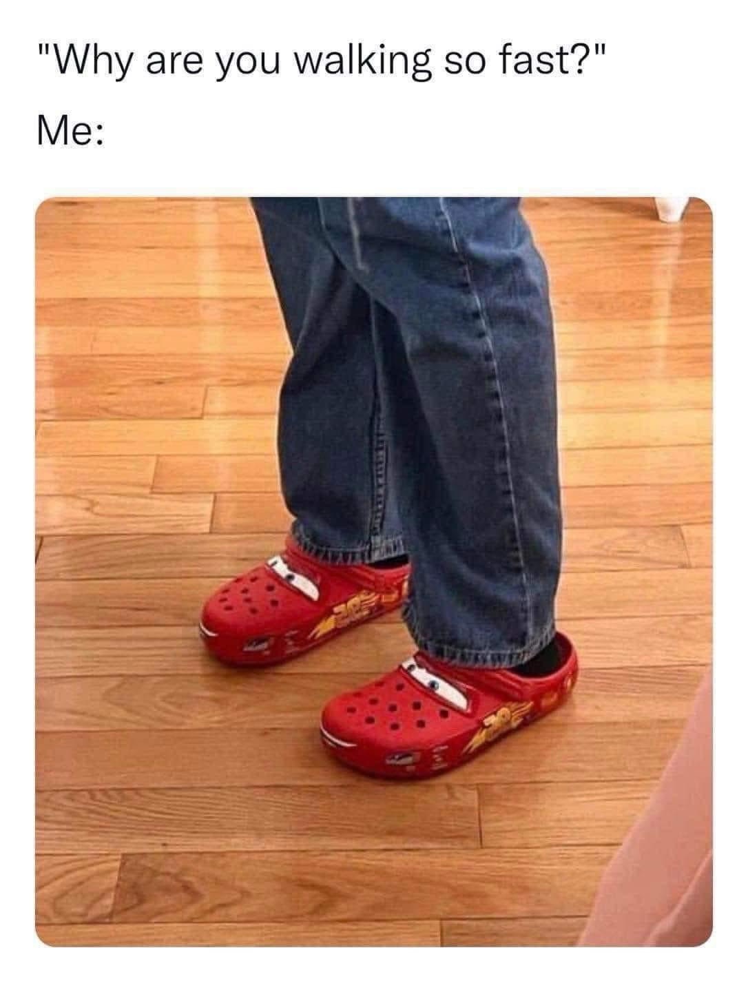 23 Memes That Are Definitely Worth Procrastinating For 23 Why are you walking so fast