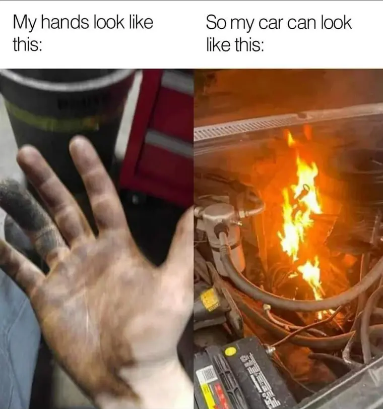 20 Car and Mechanic Memes That’ll Leave You in Tire-Screeching Laughter 14 my hands look like this - Car and Mechanic Memes