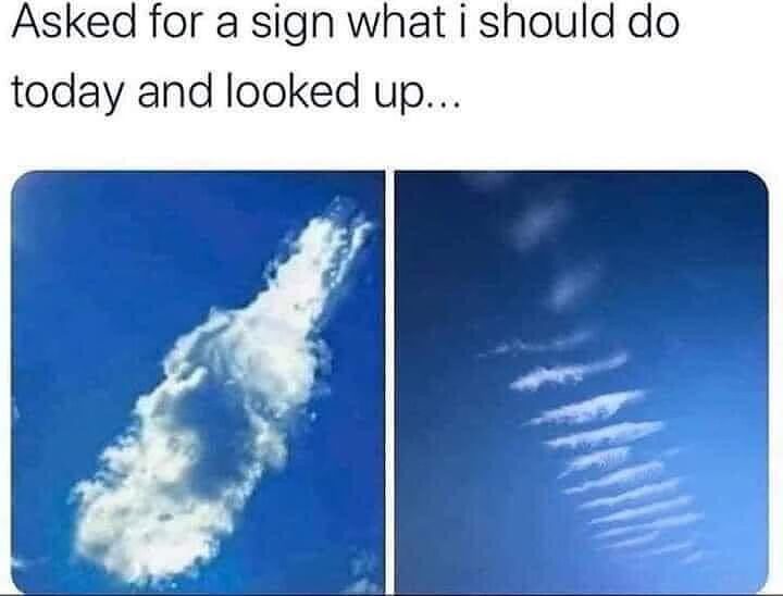 20 Memes So Relatable, It’s Scary (But Also Funny) 2 Asked for a sign