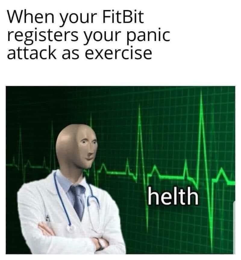 25 Memes You’ll Pretend You Didn’t Find Funny 23 WHen your fitbit