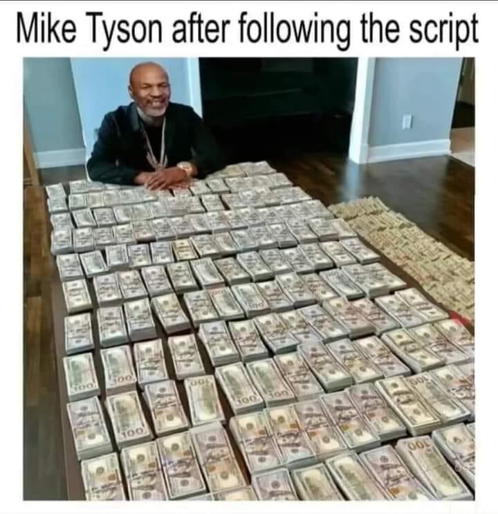 25 Memes You’ll Pretend You Didn’t Find Funny 9 mike tyson after following script
