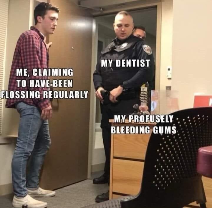 20 Memes That Will Leave You Amused and Slightly Confused 11 my dentist