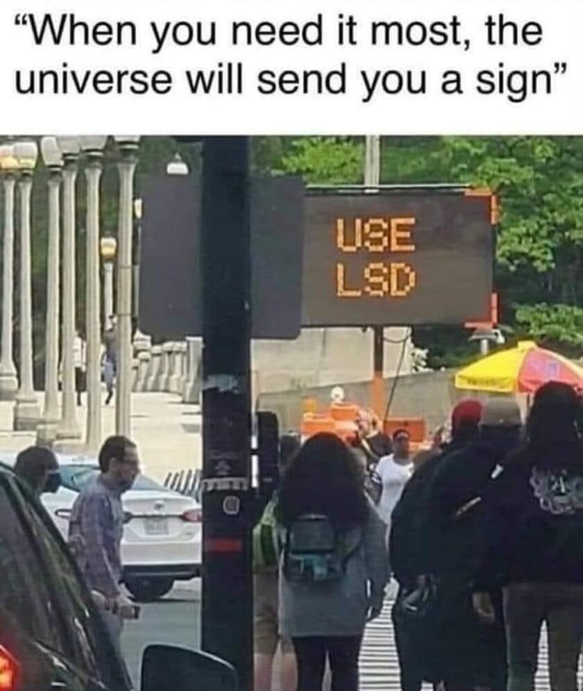 22 Memes That Are Pure Chaos (In the Best Way Possible) 19 when you need it most