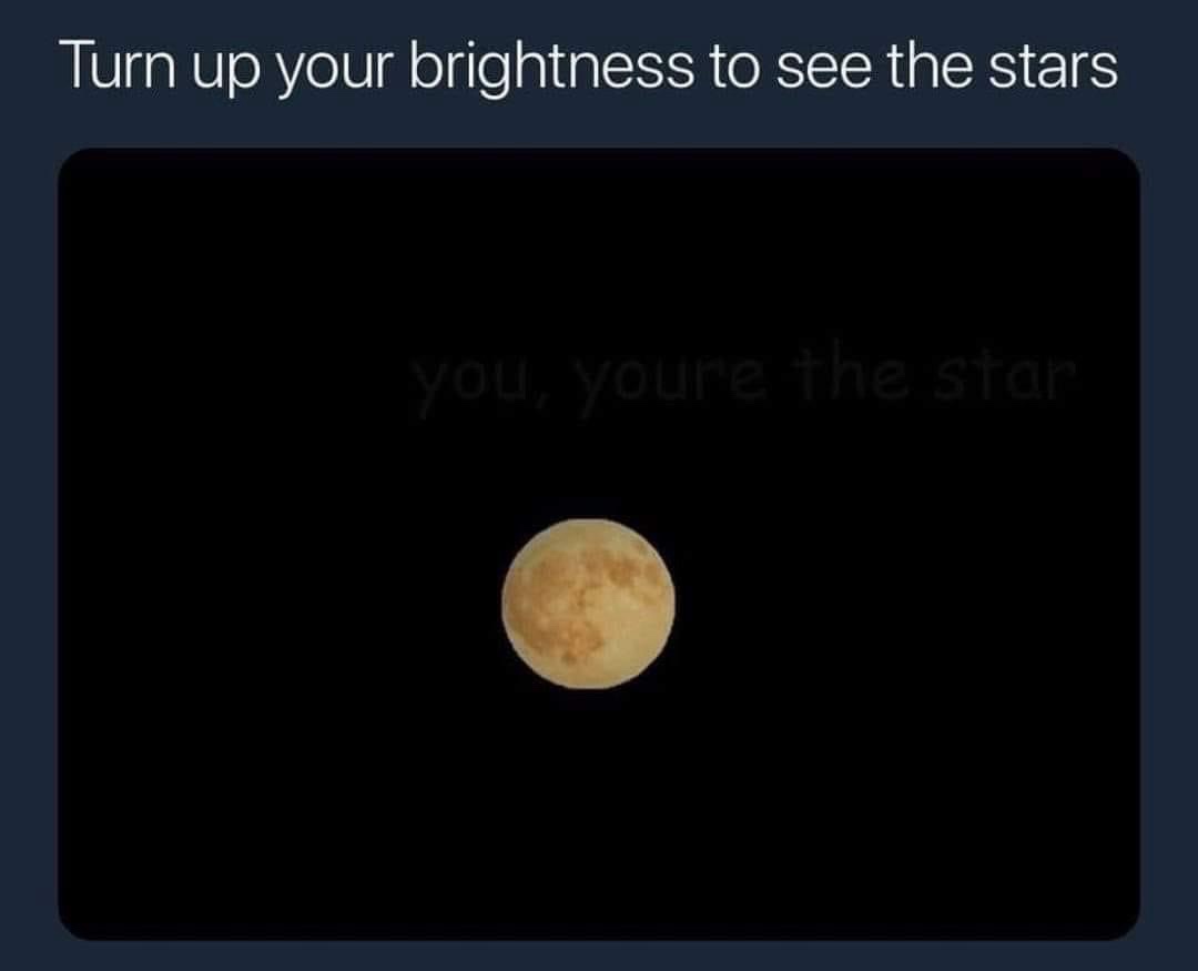 20 Memes So Chill, They’ll Melt Your Stress Away 17 turn your brightness