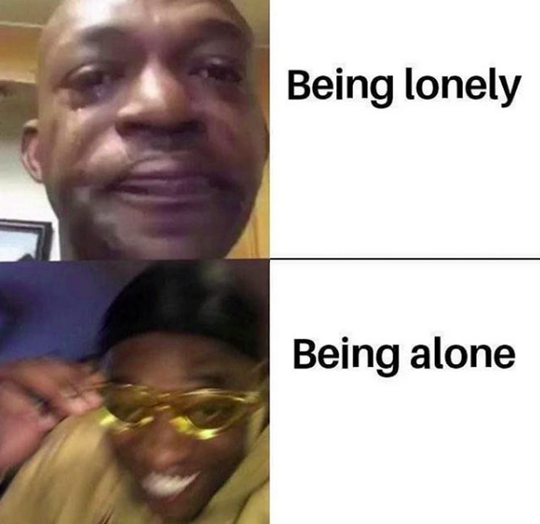 20 Memes You’ll Pretend You Don’t Relate To 2 Being lonley