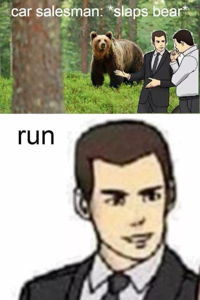 20 Memes That Are the Answer to Your Boredom 2 Car salesman