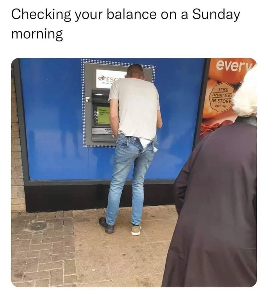 28 Hangover Memes That Very Well Captures The Pain Of Being In A Hungover 24 Checking your balance