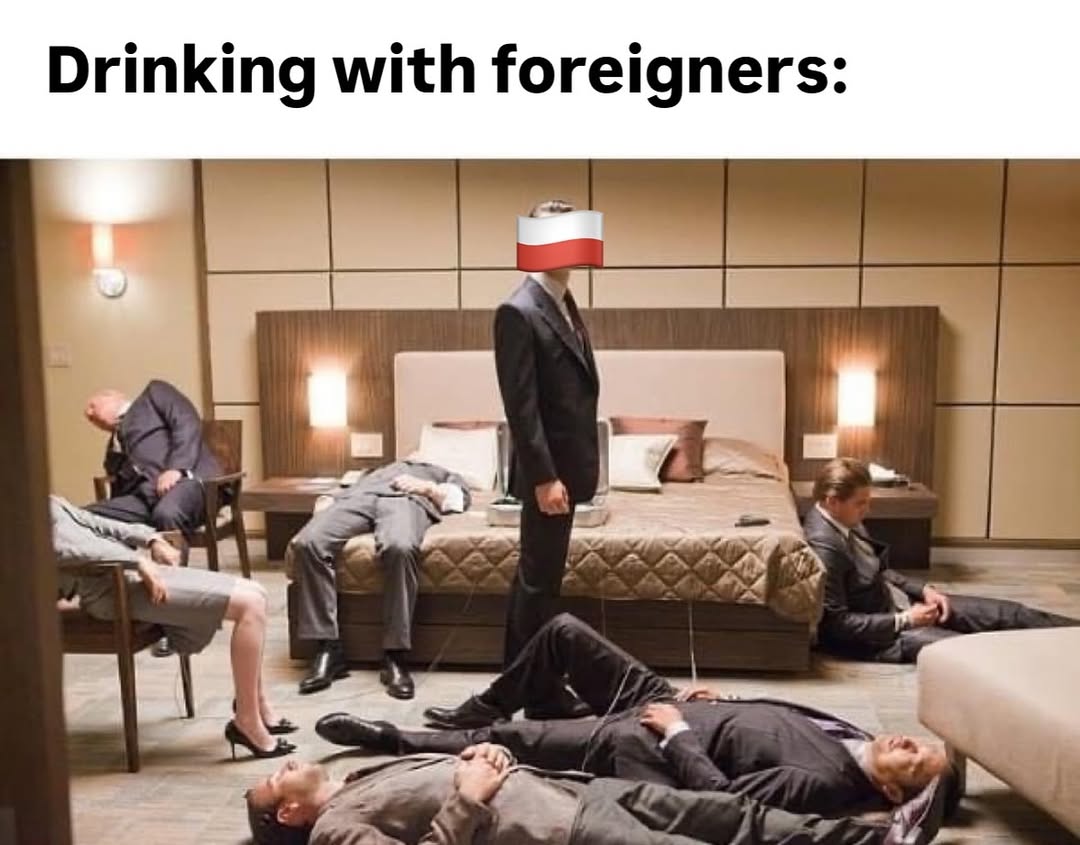 20 Poland Memes So Good, Even the Pope Might Crack a Smile 2 Drinking with foreigners - Poland Memes