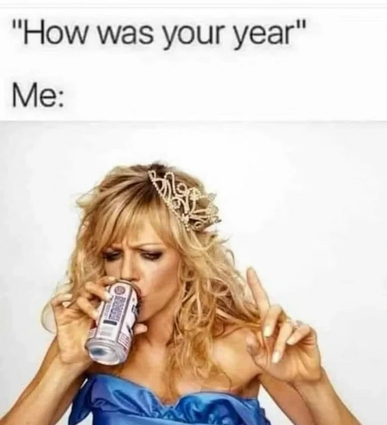 20 Memes That Might Be Deep… or Just Dumb 7 How was your year