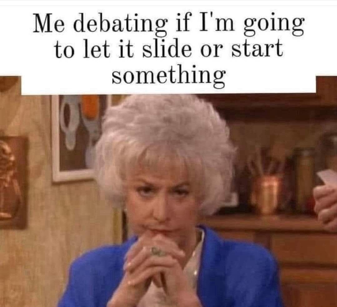 20 Memes You’ll Regret Not Clicking On 8 Me debating