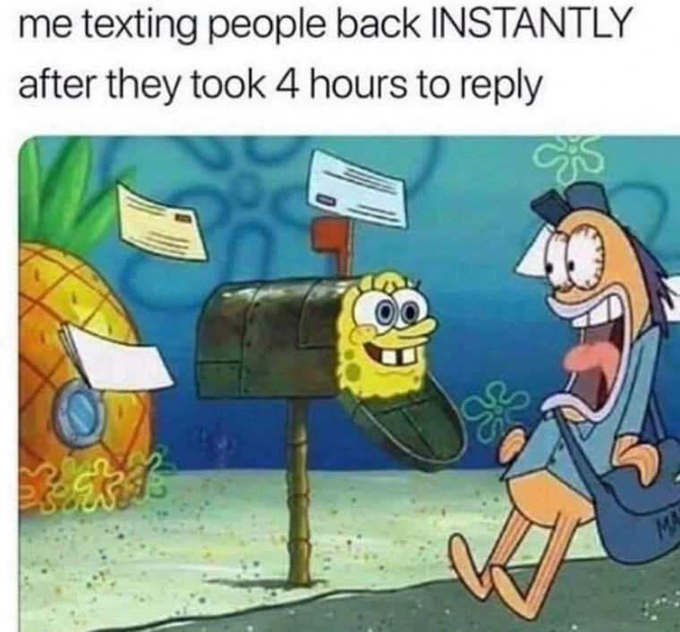 20 Memes That Could Be Art or Nonsense (You Decide) 21 Texting people back