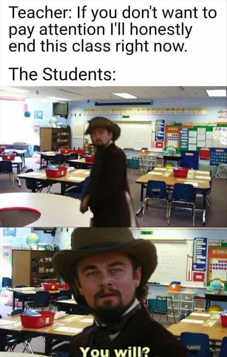 23 Memes That Are Neither Here Nor There, But Hilarious Anyway 17 The students