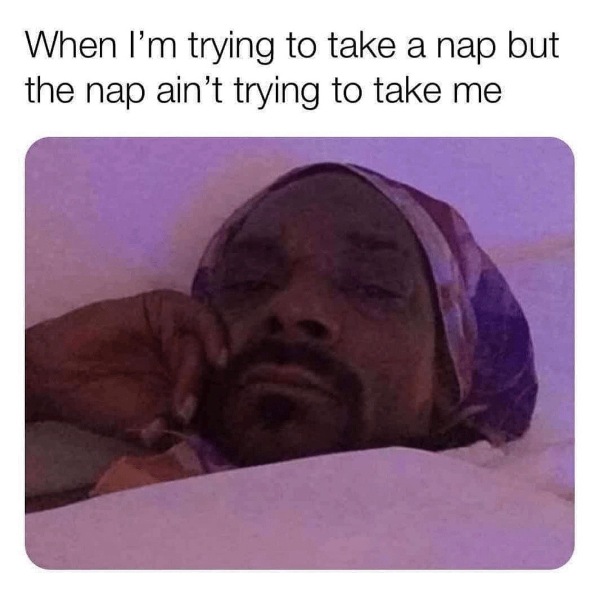 23 Memes That Are Like Abstract Art for Your Brain 17 Trying to take a nap