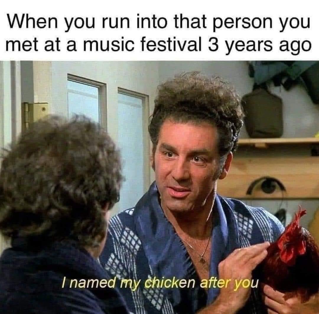 23 Memes That Are Neither Here Nor There, But Hilarious Anyway 21 When you run into that person