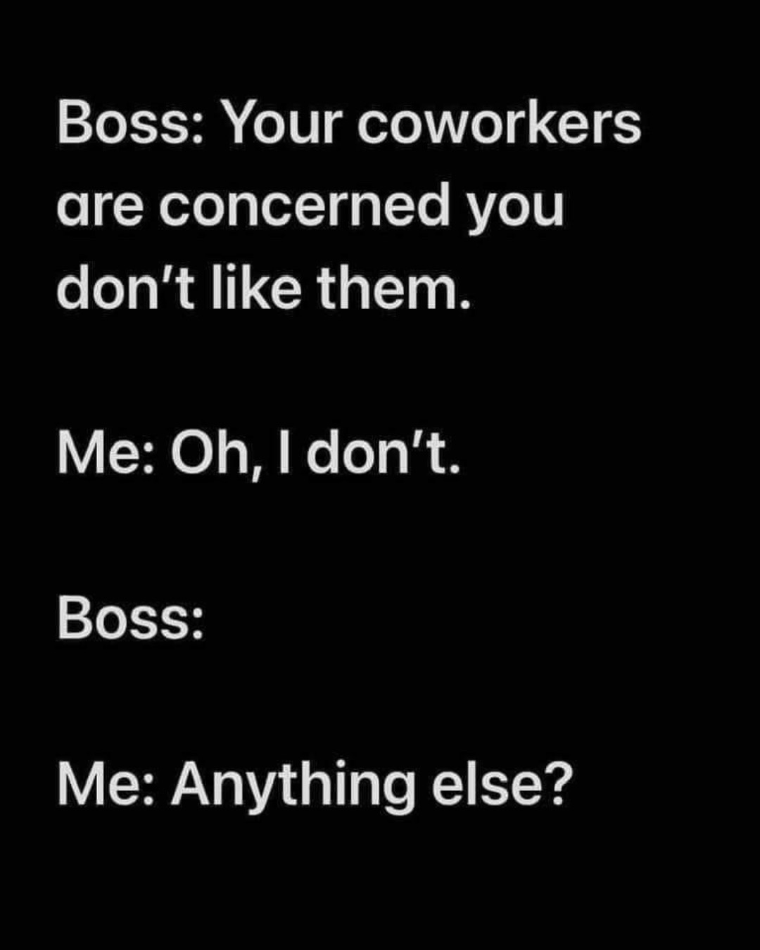 22 Memes That Hit Like a Random Joke from a Stranger 19 Yur co workers are concerned