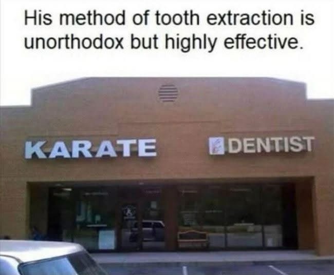 20 Memes for When You’re Too Tired to Make Sense of Anything 8 karate dentist