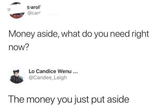 20 Memes That Shouldn’t Exist but Do 13 money aside