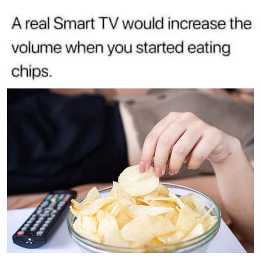 23 Memes as Random as Your Midnight Cravings 1 A real smart tv