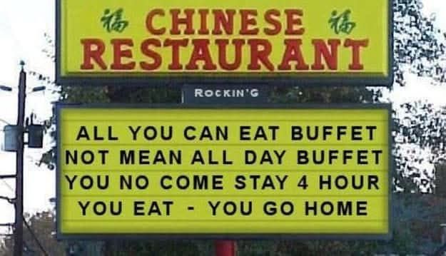 20 Ridiculous Signs That Prove Logic Is Overrated 2 All you can eat - Ridiculous Signs