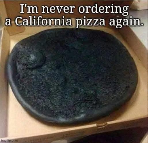 20 Memes to Cure Your Boredom in the Funniest Way Possible 4 California pizza