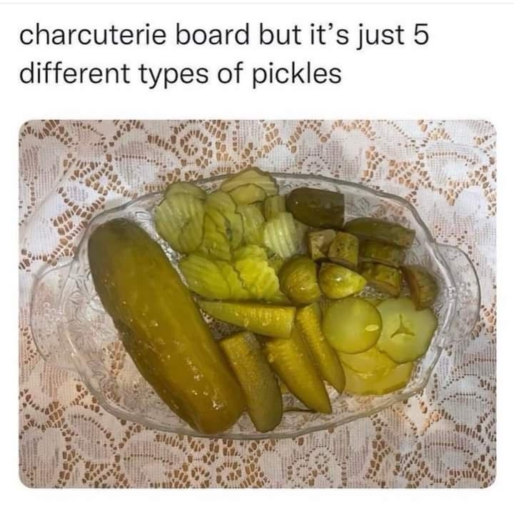 28 Memes That Are the Digital Version of Laughing Gas 6 Different types of pickle