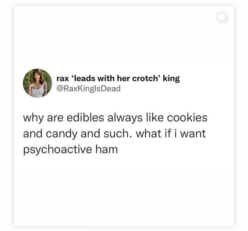 20 Memes That’ll Have You Rethinking Everything You Know 3 Edible always like cookies