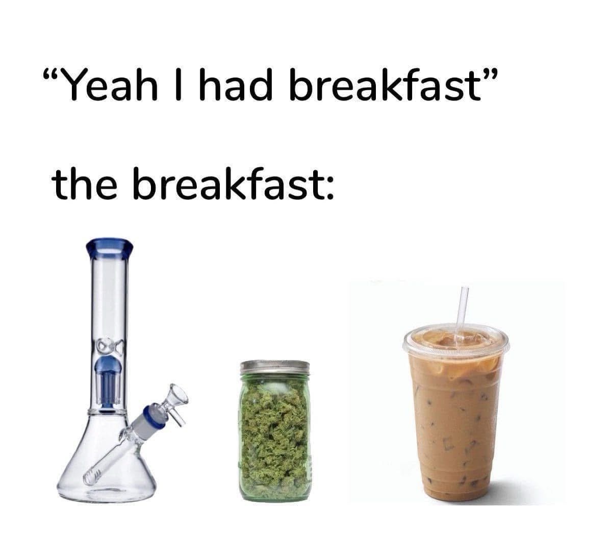 20 Memes to Cure Your Boredom in the Funniest Way Possible 10 I had breakfast