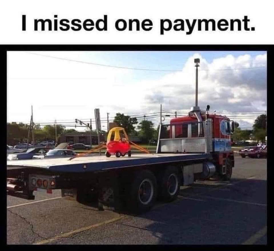 35 Funniest "Things In Places Where It Shouldn't Be" Memes 34 I missed one payment
