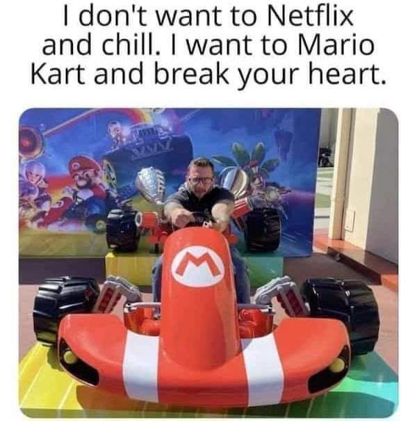 20 Memes That Are Random Enough to Be Considered Modern Art 7 Mario kart and break your heart