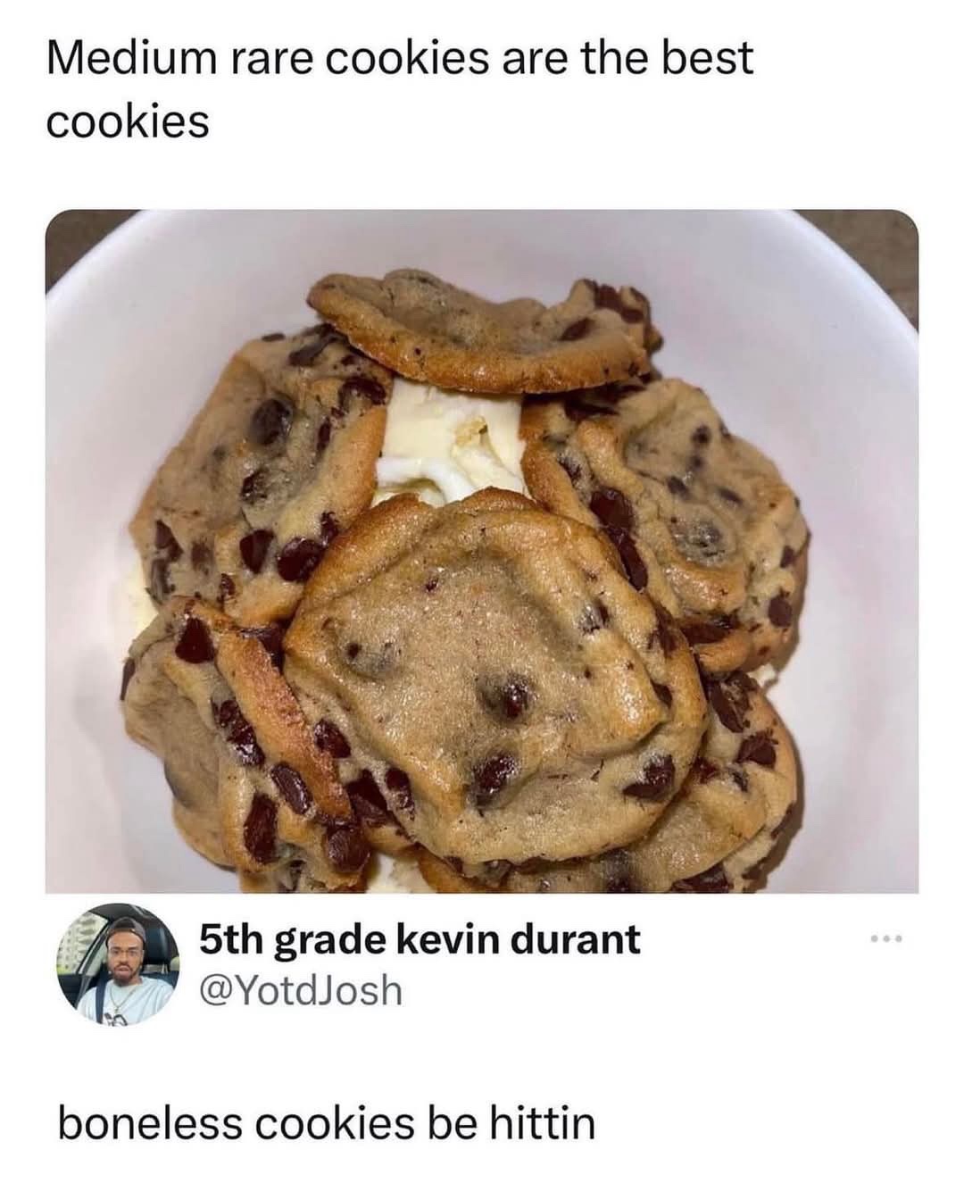 20 Memes That Are Like Finding Gold in the Internet’s Dumpster 6 Medium rare cookies