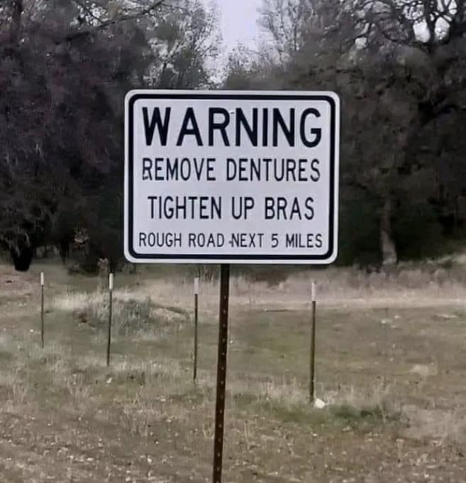 20 Ridiculous Signs That Prove Logic Is Overrated 14 Remove dentures - Ridiculous Signs