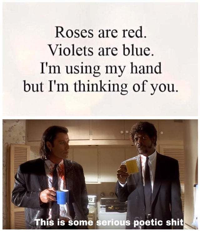 Serious poetic shit