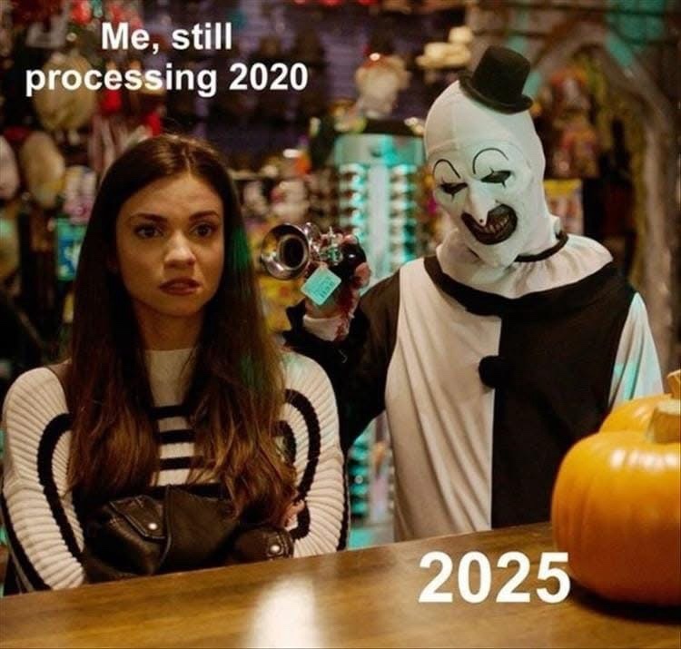 20 Memes That’ll Make You Laugh, Then Think, Then Laugh Again 12 Still processing 2020