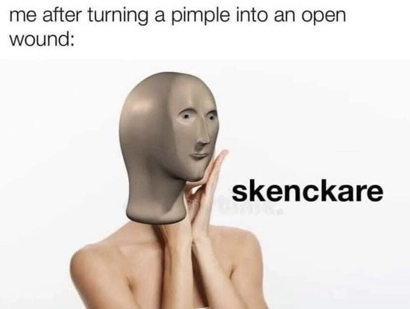 20 Memes That Are the Lovechild of Chaos and Comedy 18 Turning a pimple in wound
