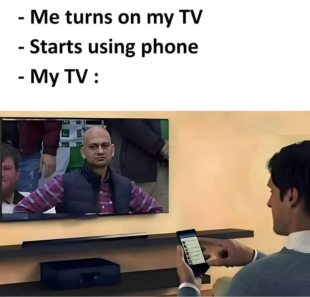 30 Illogical Memes That Make Too Much Sense 24 Turns on my tv - Illogical Memes