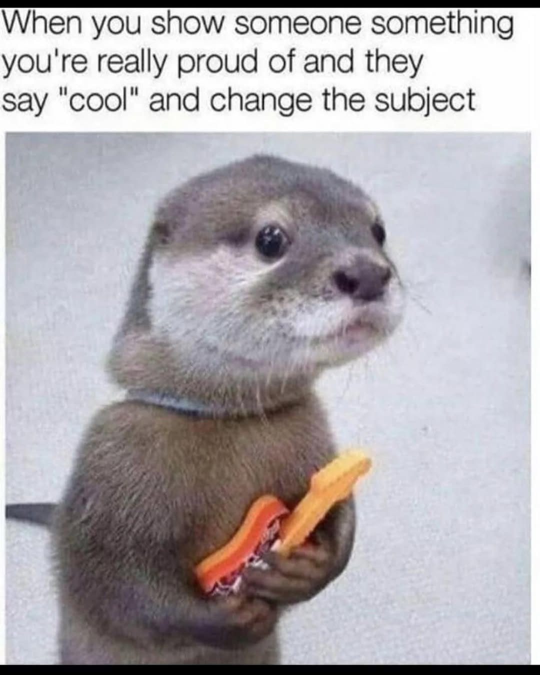 40 Relatable Memes That Sum Up Life's Daily Trials, Handpicked from This Must-Follow IG Pag 42 When you show someone something